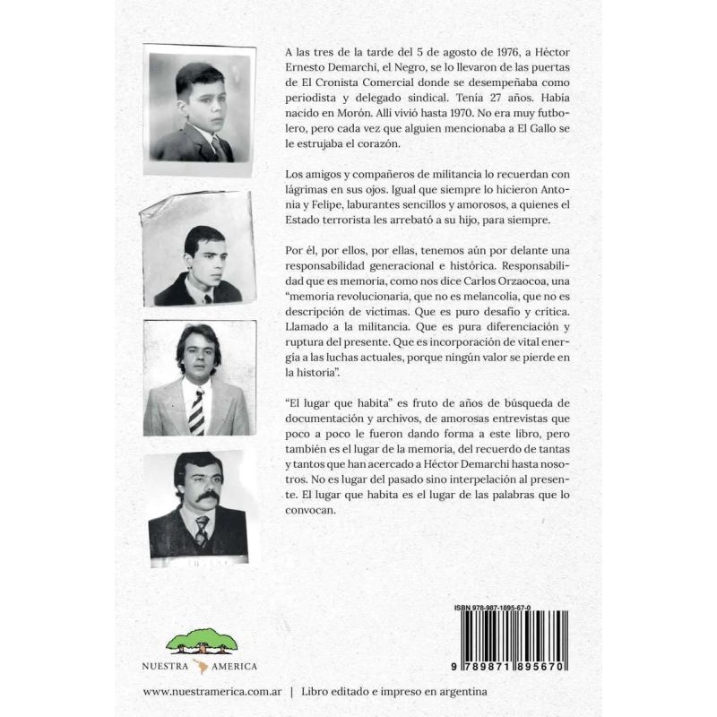 LUGAR QUE HABITA, EL - VIDA Y MILITANCIA DE HECTOR EL NEGRO DEMARCHI (Nuevo)