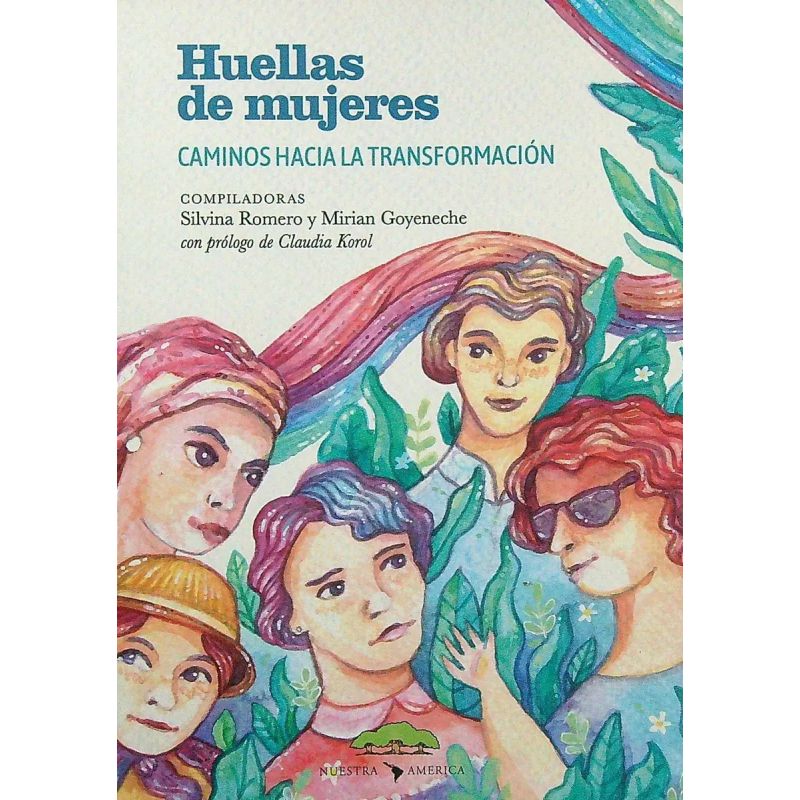 HUELLAS DE MUJERES - CAMINOS HACIA LA TRANSFORMACION (Nuevo)