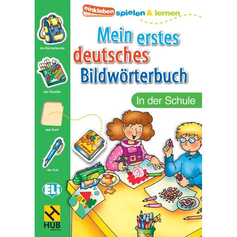 HUB MEIN ERSTES DEUTSCHES BILDWORTERBUCH - IN DER SCHULE (Nuevo)