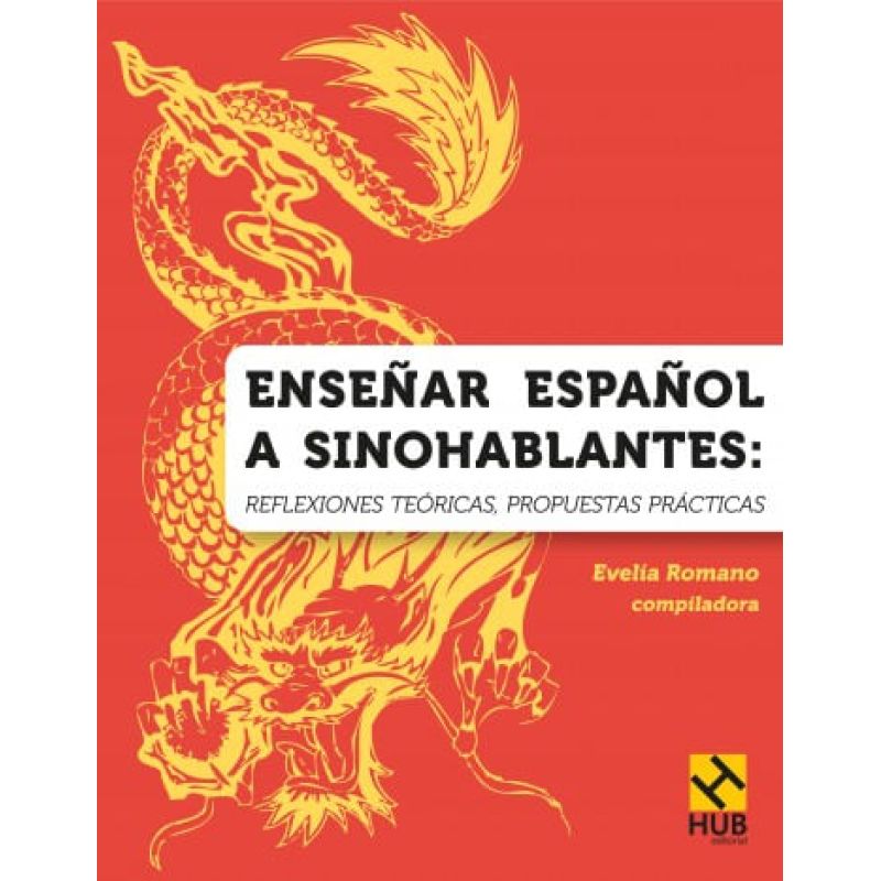 ENSEÑAR ESPAÑOL A SINOHABLANTES:REFLEXIONES TEORICAS,PROPUES (Nuevo)