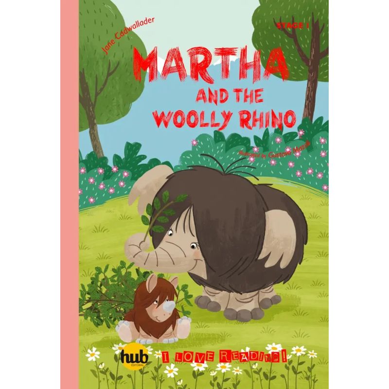 MARTHA AND THE WOOLLY RHINO - HUB I LOVE READING! 1 (Nuevo)
