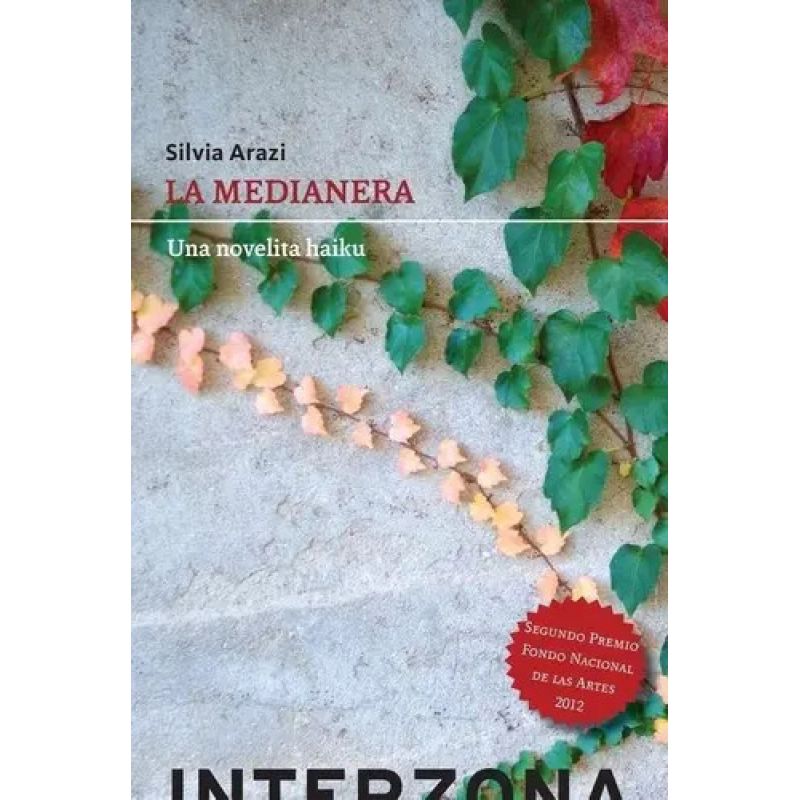 MEDIANERA, LA - UNA NOVELITA HAIKU (Nuevo)