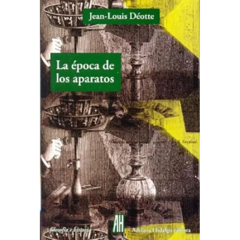 EPOCA DE LOS APARATOS, LA (Nuevo)