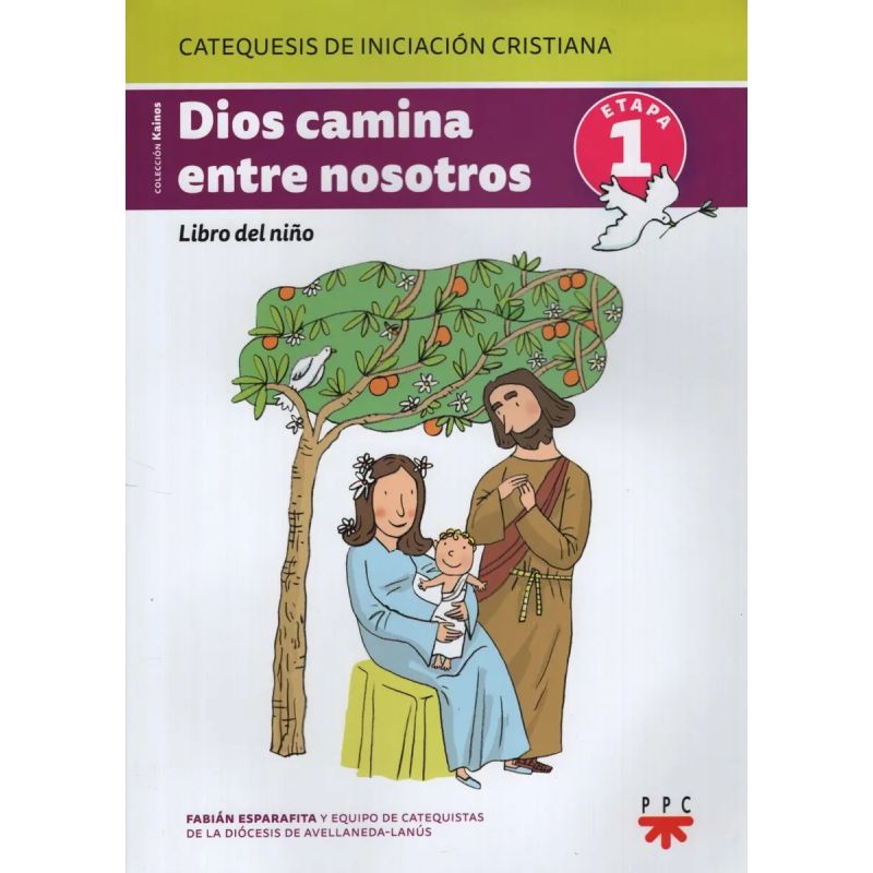 DIOS CAMINA ENTRE NOSOTROS. LIBRO DEL NIÑO. 1 (Nuevo)