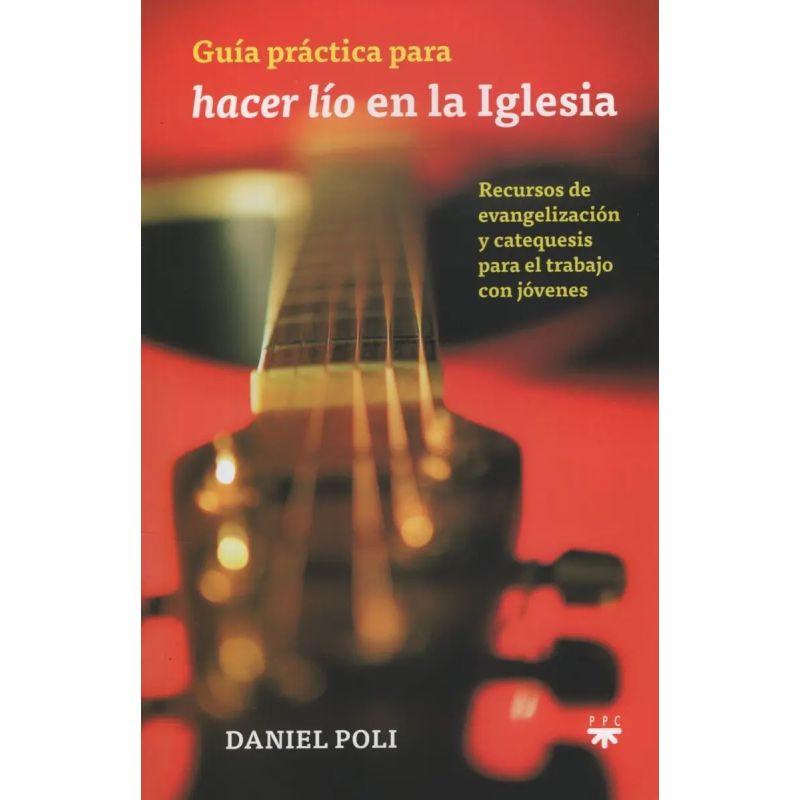 GUIA PRACTICA PARA HACER LIO EN LA IGLESIA (Nuevo)