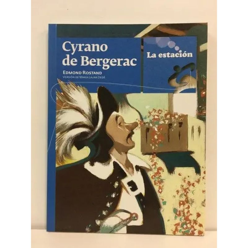 CYRANO DE BERGERAC - LOS ANOTADORES (Nuevo)