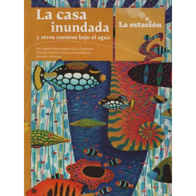 CASA INUNDADA Y CUENTOS BAJO EL AGUA, LA - LOS ANOTADORES (Nuevo)