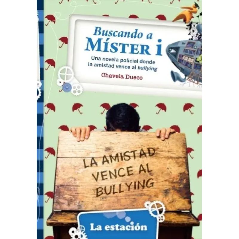 BUSCANDO A MISTER I - LA AMISTAD VENCE AL BULLYING - MHL AZUL (Nuevo)