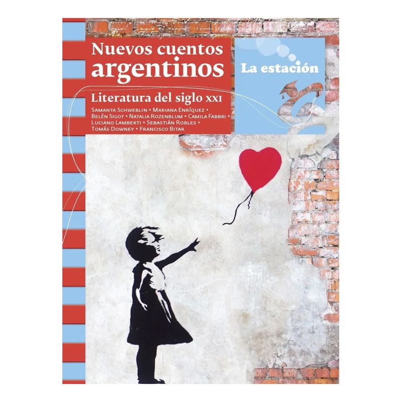 NUEVOS CUENTOS ARGENTINOS - LITERATURA SIGLO XXI - LOS ANOTADORES (Nuevo)