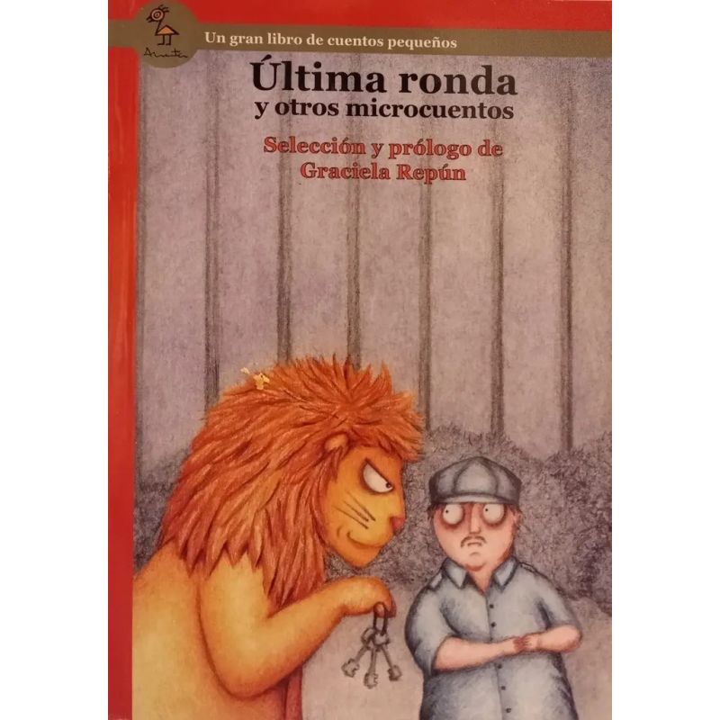 ULTIMA RONDA Y OTROS MICROCUENTOS - SERIE ROJA (Nuevo)