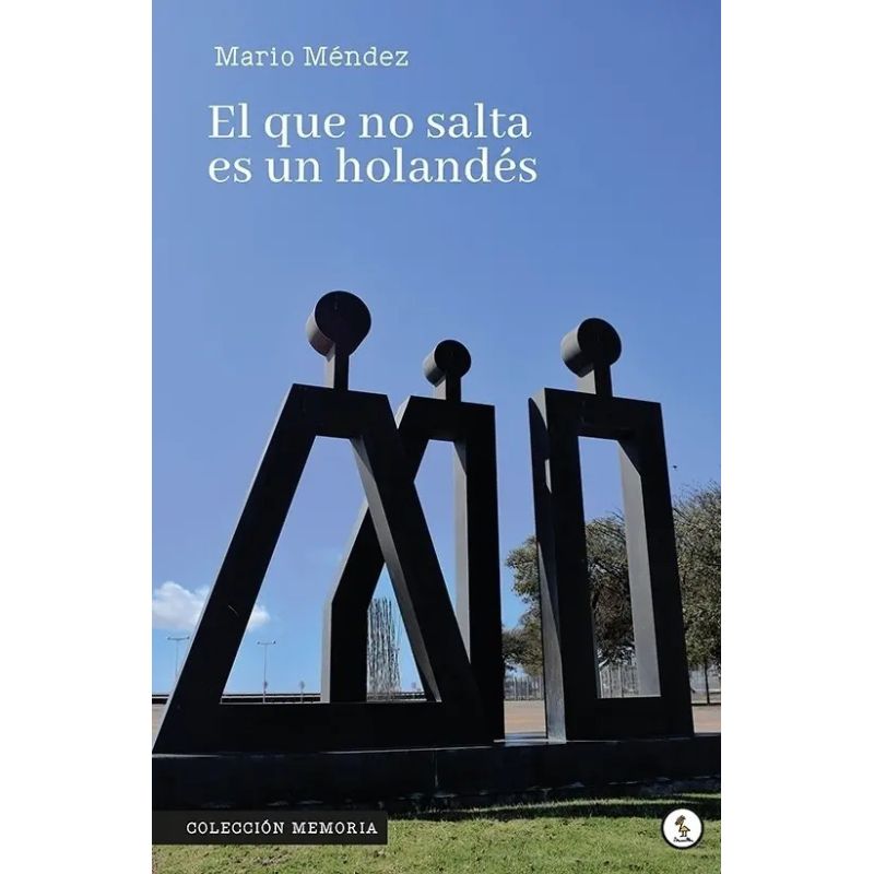 QUE NO SALTA ES UN HOLANDES, EL (Nuevo)