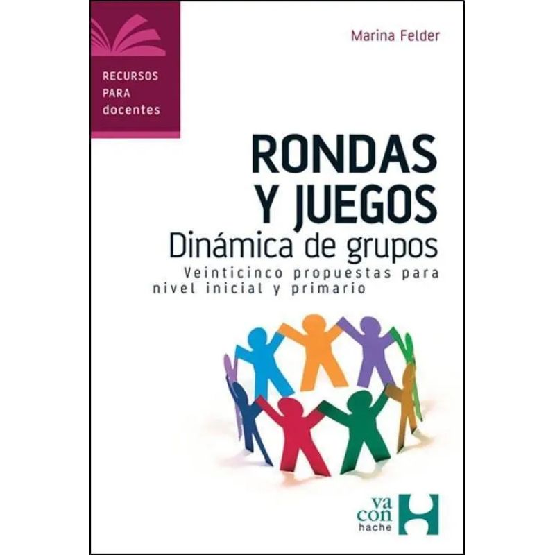 RONDAS Y JUEGOS: DINAMICA DE GRUPOS (Nuevo)