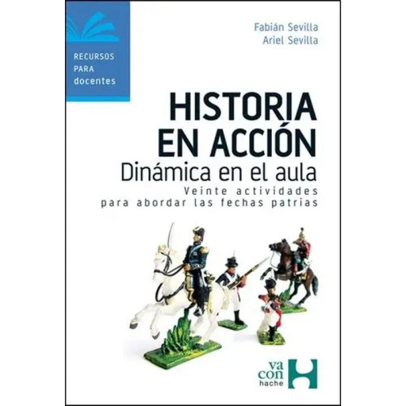 HISTORIA EN ACCION. DINAMICA EN EL AULA (Nuevo)