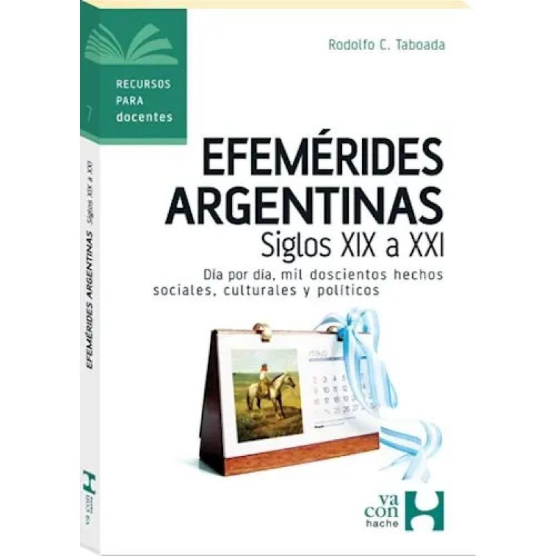EFEMERIDES DE ARGENTINA S. XIX A XXI (Nuevo)