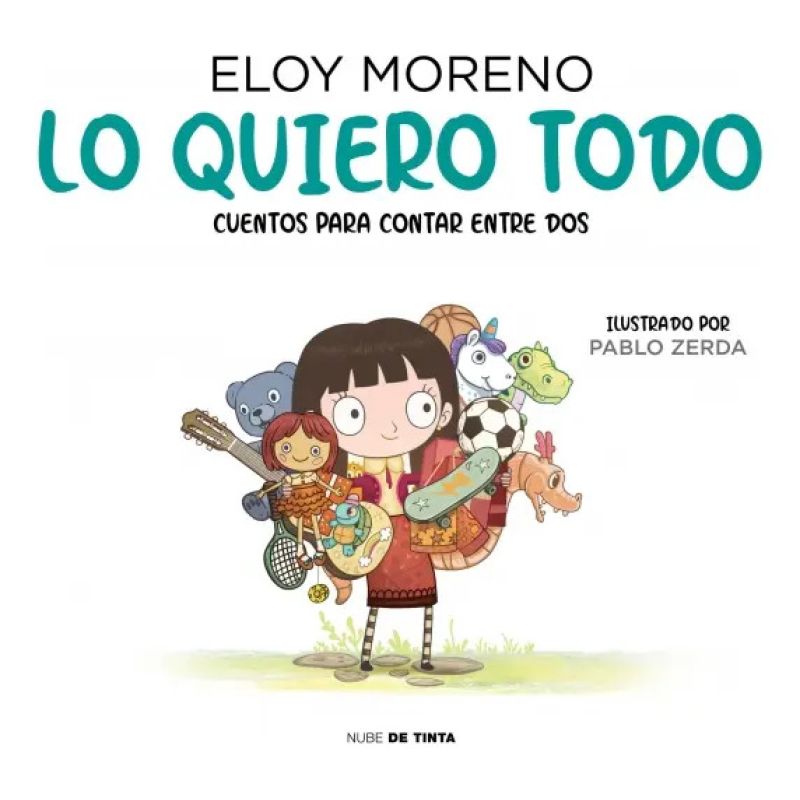 LO QUIERO TODO - CUENTOS PARA CONTAR ENTRE DOS (Nuevo)