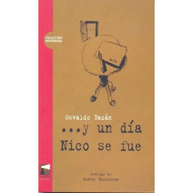 Y UN DIA NICO SE FUE (Nuevo)