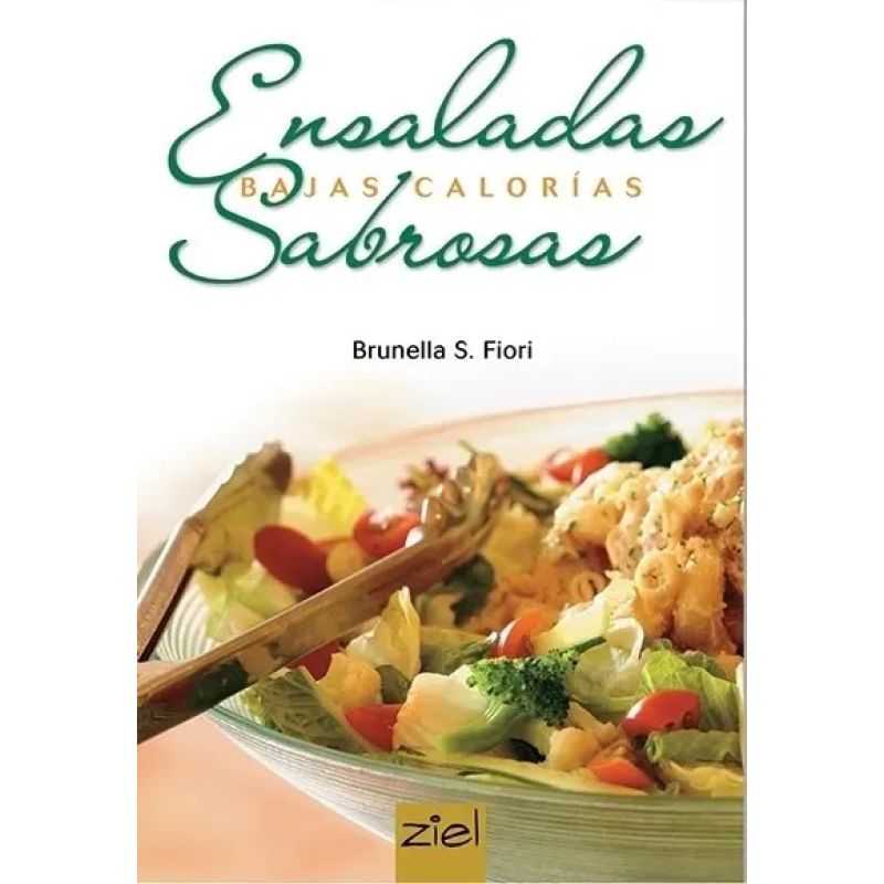 ENSALADAS SABROSAS: BAJAS CALORIAS (Nuevo)