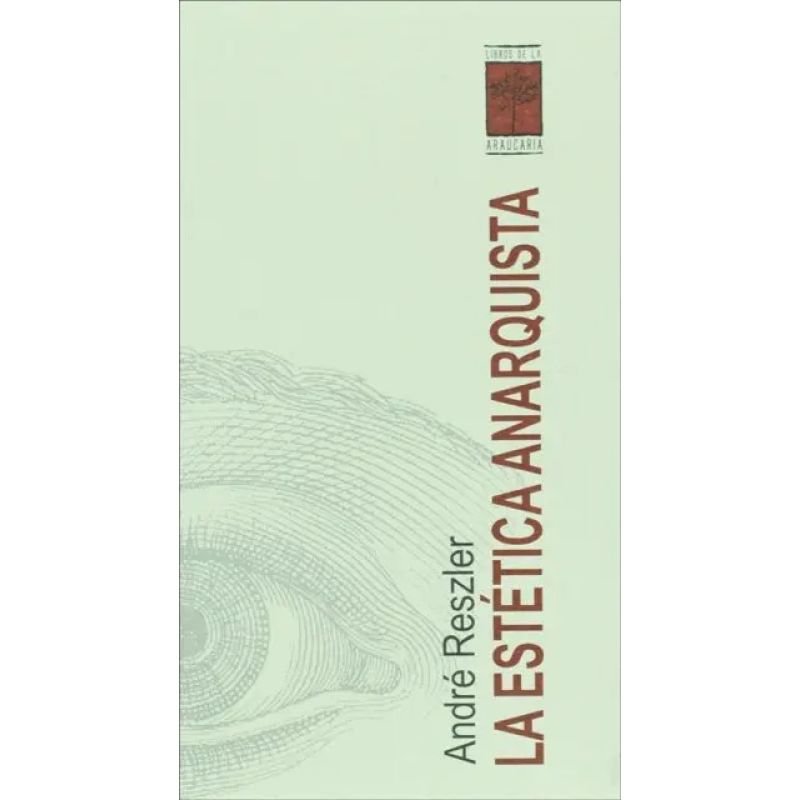 ESTETICA ANARQUISTA, LA (Nuevo)