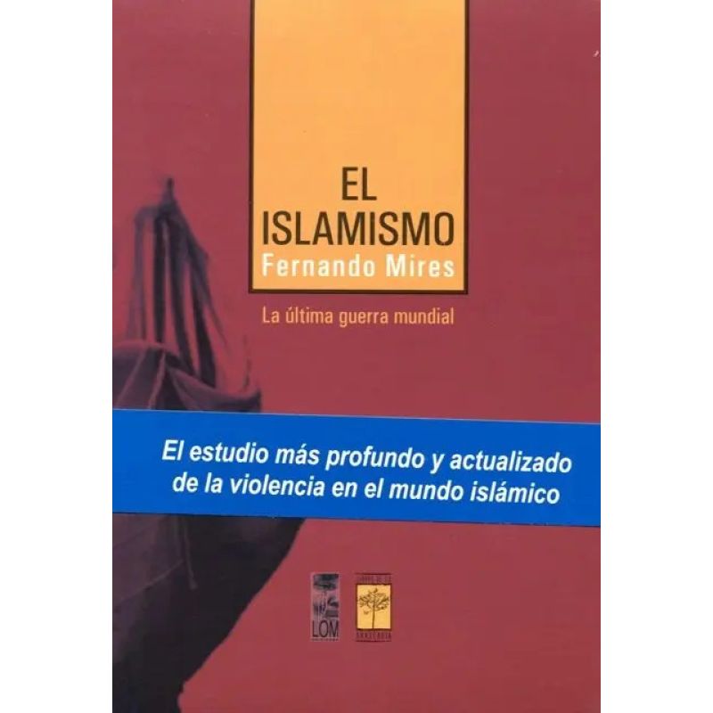 ISLAMISMO, EL - LA ULTIMA GUERRA MUNDIAL (Nuevo)