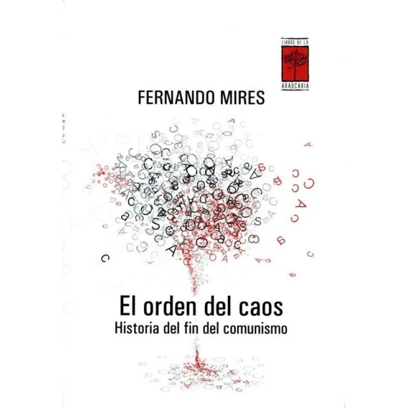 ORDEN DEL CAOS, EL - HISTORIA DEL FIN DEL COMUNISMO (Nuevo)