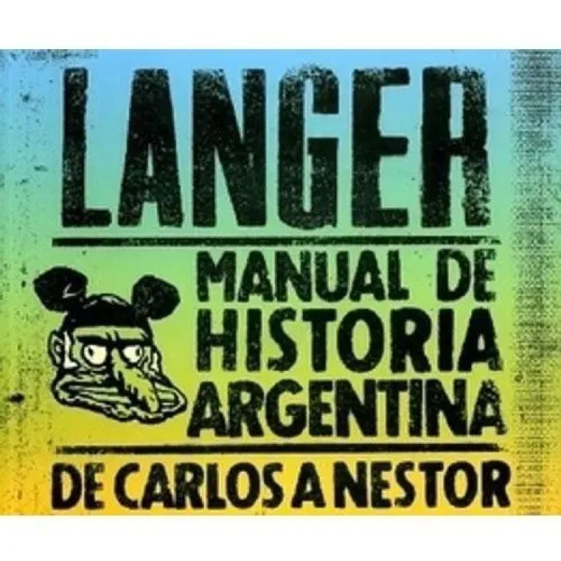 MANUAL DE HISTORIA ARGENTINA - DE CARLOS A NESTOR (Nuevo)