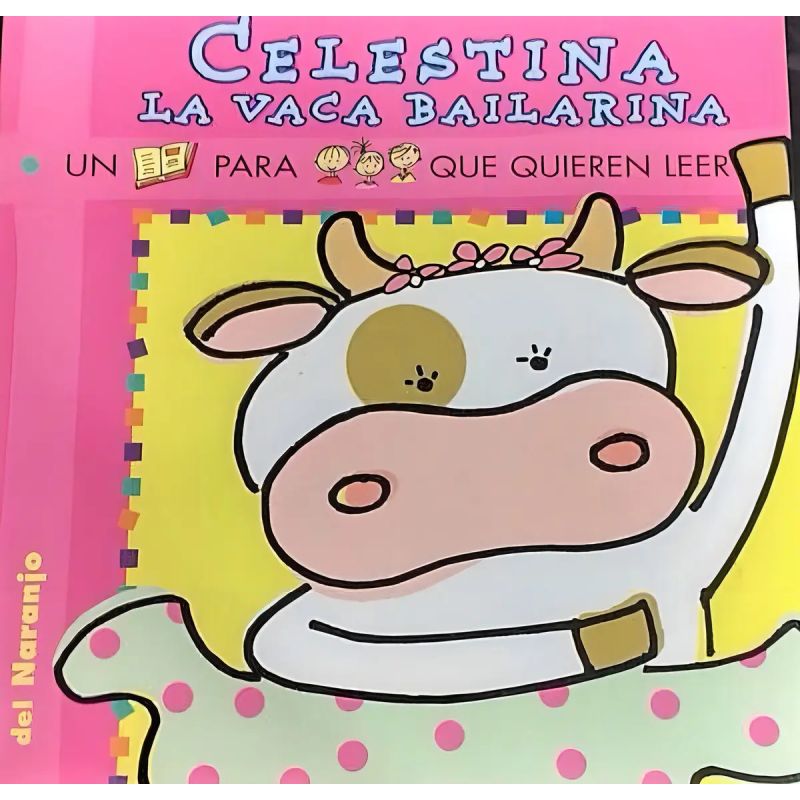 CELESTINA, LA VACA BAILARINA - YO LEO (IMPRENTA MAYUSCULA) (Nuevo)