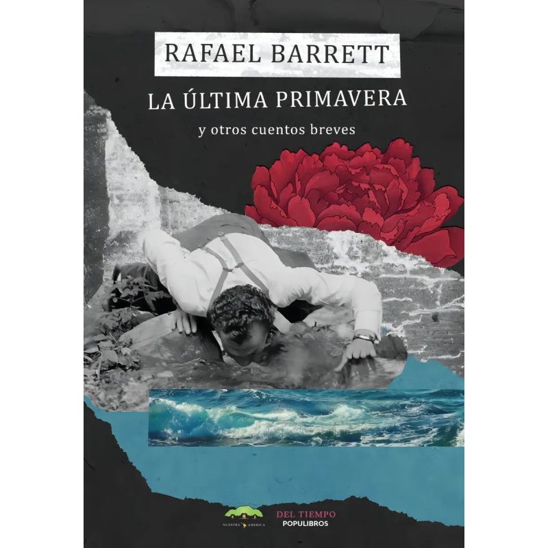 ULTIMA PRIMAVERA Y OTROS CUENTOS BREVES, LA (Nuevo)