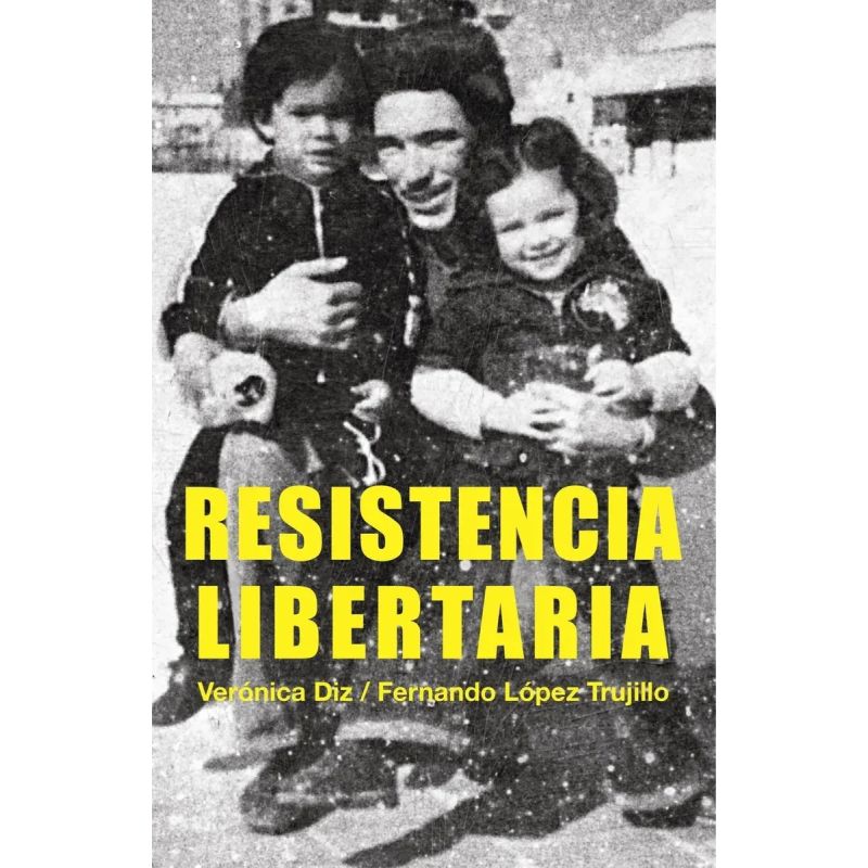 RESISTENCIA LIBERTARIA (Nuevo)