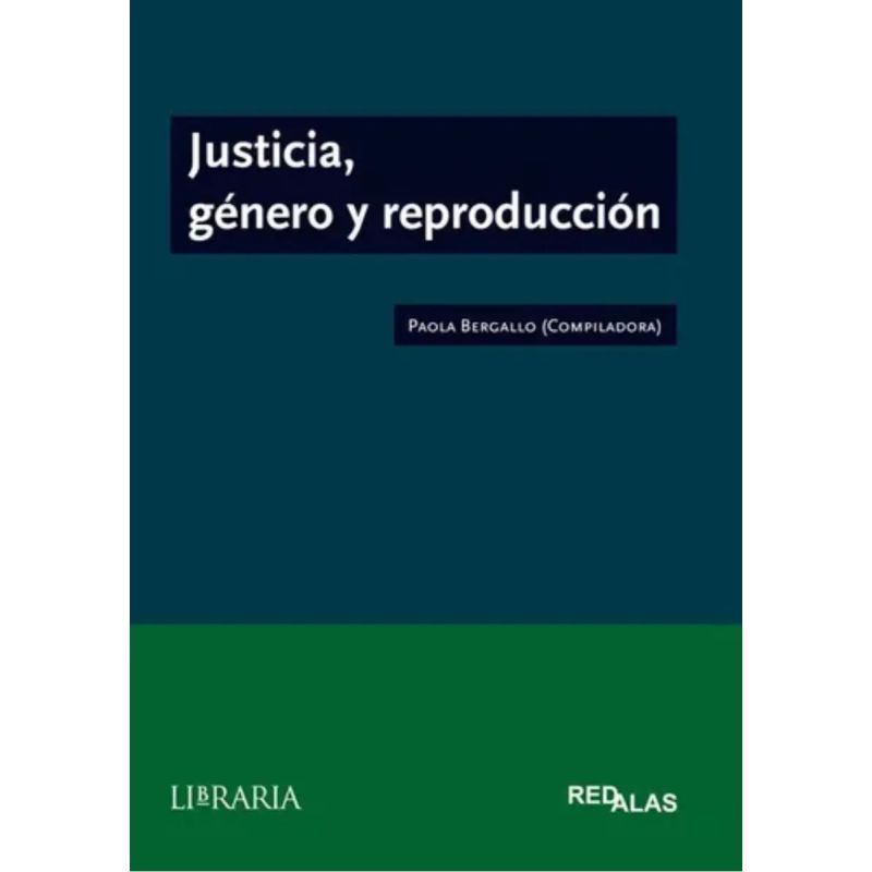 JUSTICIA, GENERO Y REPRODUCCION (Nuevo)