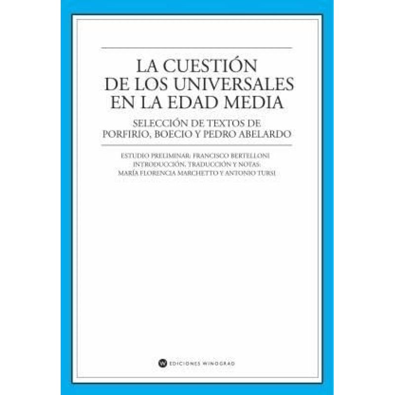CUESTION DE LOS UNIVERSALES EN LA EDAD MEDIA, LA (Nuevo)