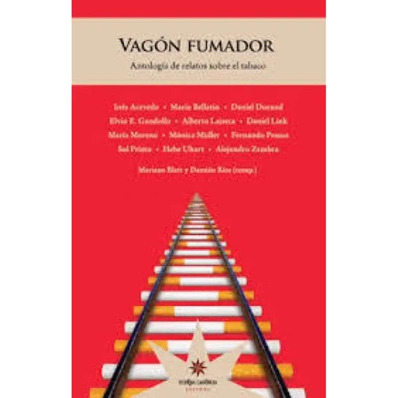 VAGON FUMADOR: ANTOLOGIA DE RELATOS SOBRE EL TABACO (Nuevo)