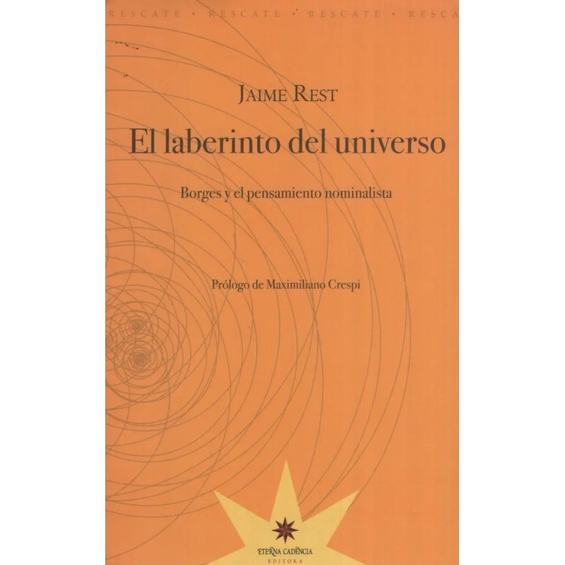 LABERINTO DEL UNIVERSO, EL - BORGES Y EL PENSAMIENTO NOMINALISTA (Nuevo)