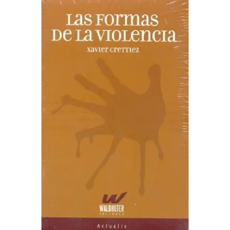 FORMAS DE LA VIOLENCIA, LAS (Nuevo)