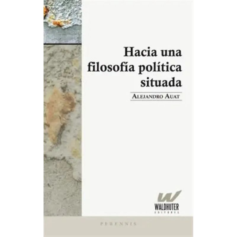 HACIA UNA FILOSOFIA POLITICA SITUADA (Nuevo)