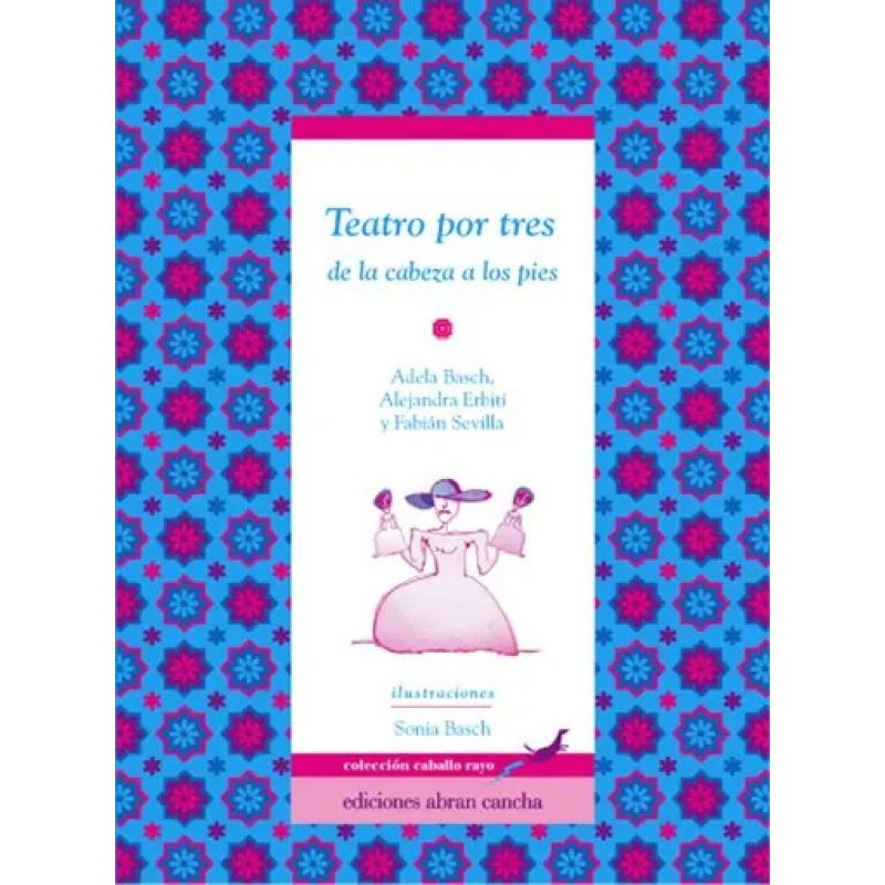 TEATRO POR TRES: DE LA CABEZA A LOS PIES (Nuevo)