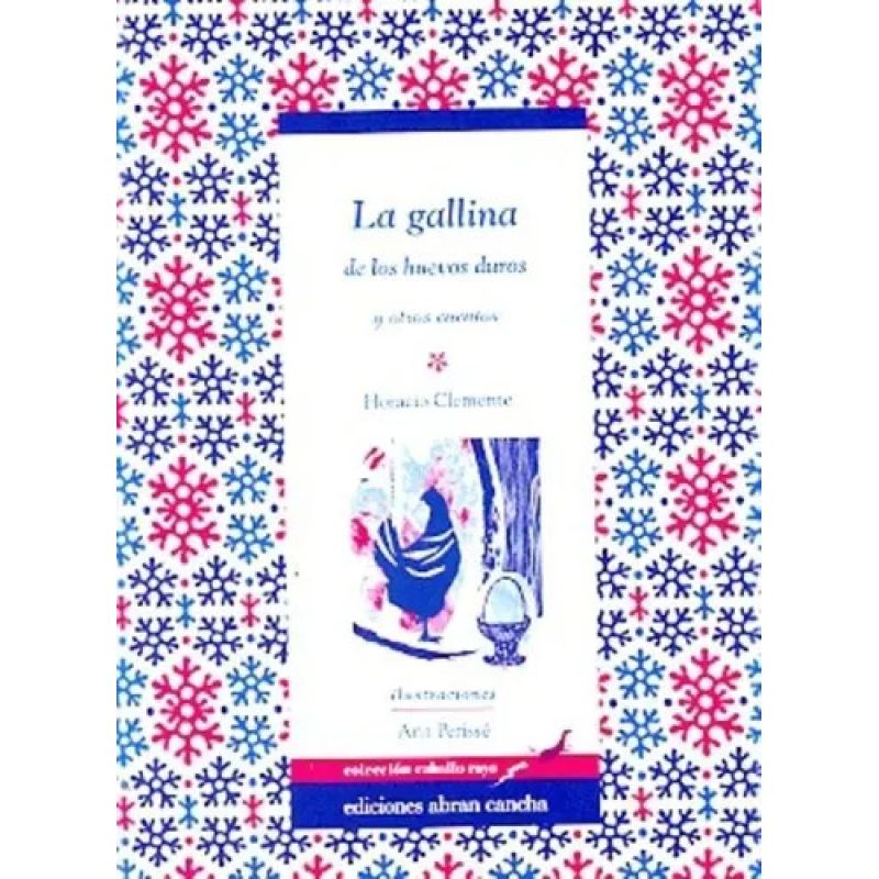 GALLINA DE LOS HUEVOS DUROS Y OTROS CUENTOS,LA (Nuevo)