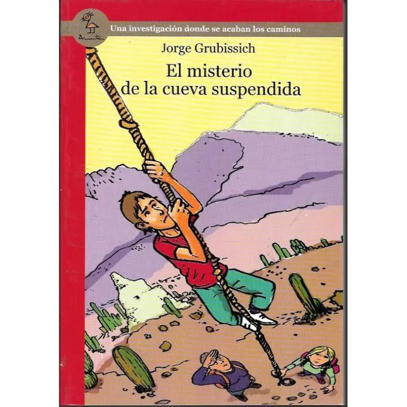 MISTERIO DE LA CUEVA SUSPENDIDA, EL - SERIE ROJA (Nuevo)