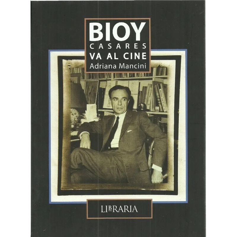 BIOY CASARES VA AL CINE (Nuevo)