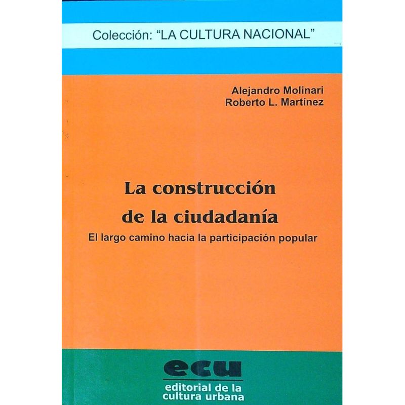 CONSTRUCCION DE LA CIUDADANIA, LA (Nuevo)