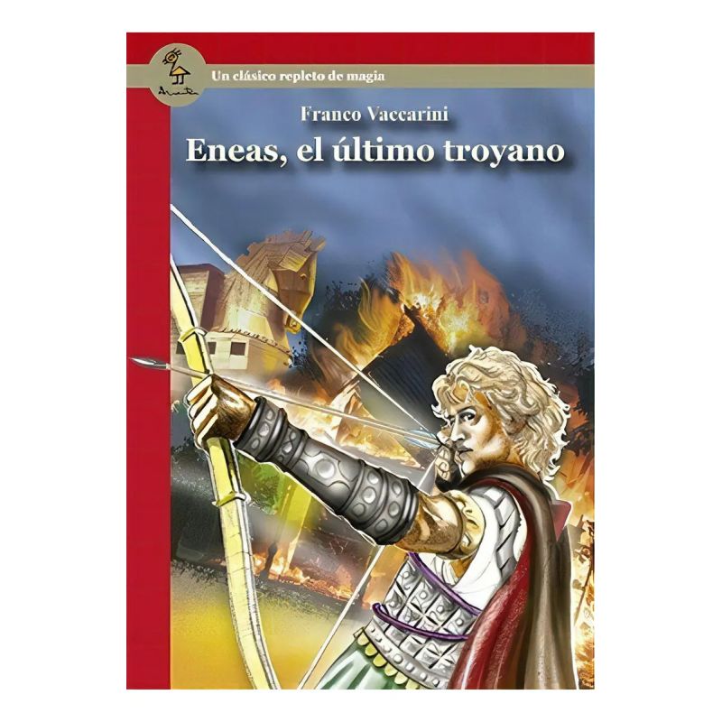 ENEAS, EL ULTIMO TROYANO - SERIE ROJA (Nuevo)