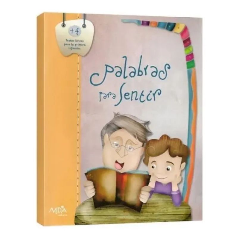 PALABRAS PARA SENTIR 1/ED. - TEXTOS LIRICOS PARA LA PRIMERA INFANCIA (Nuevo)