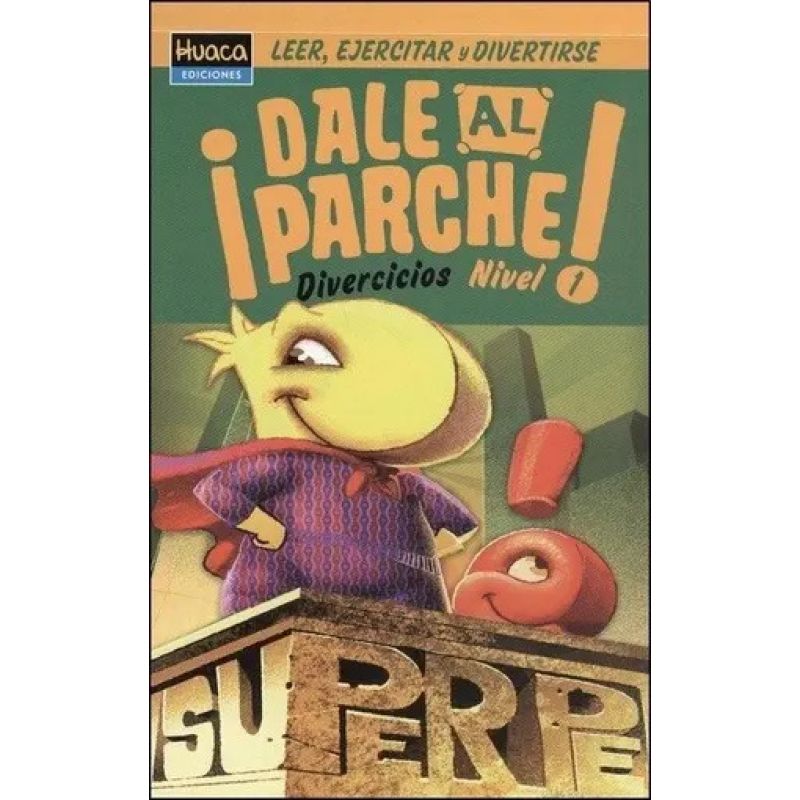 SUPER PE - DALE AL PARCHE* (Nuevo)