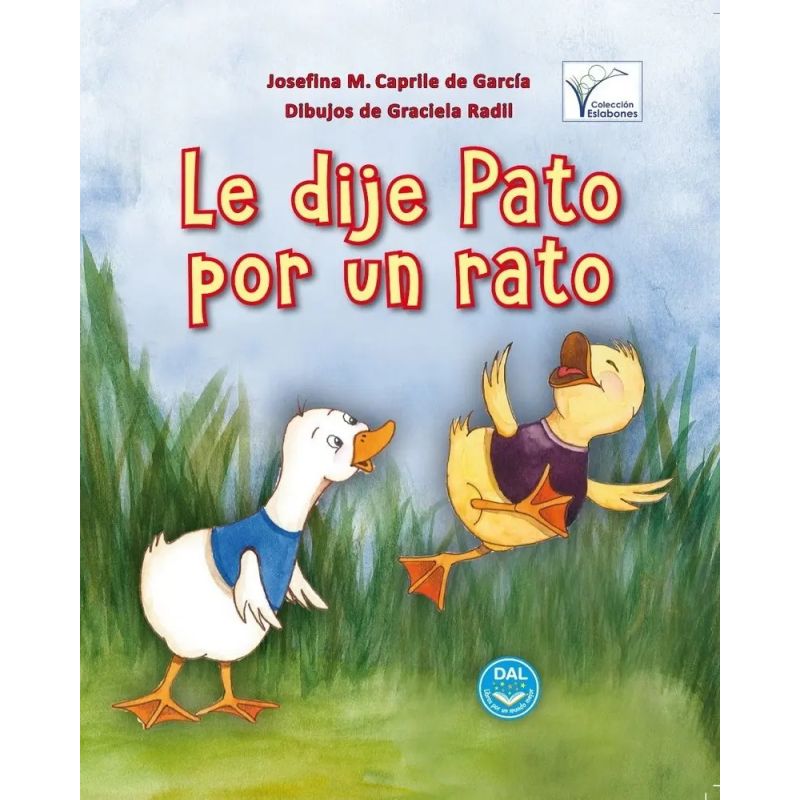 LE DIJE PATO POR UN RATO (Nuevo)