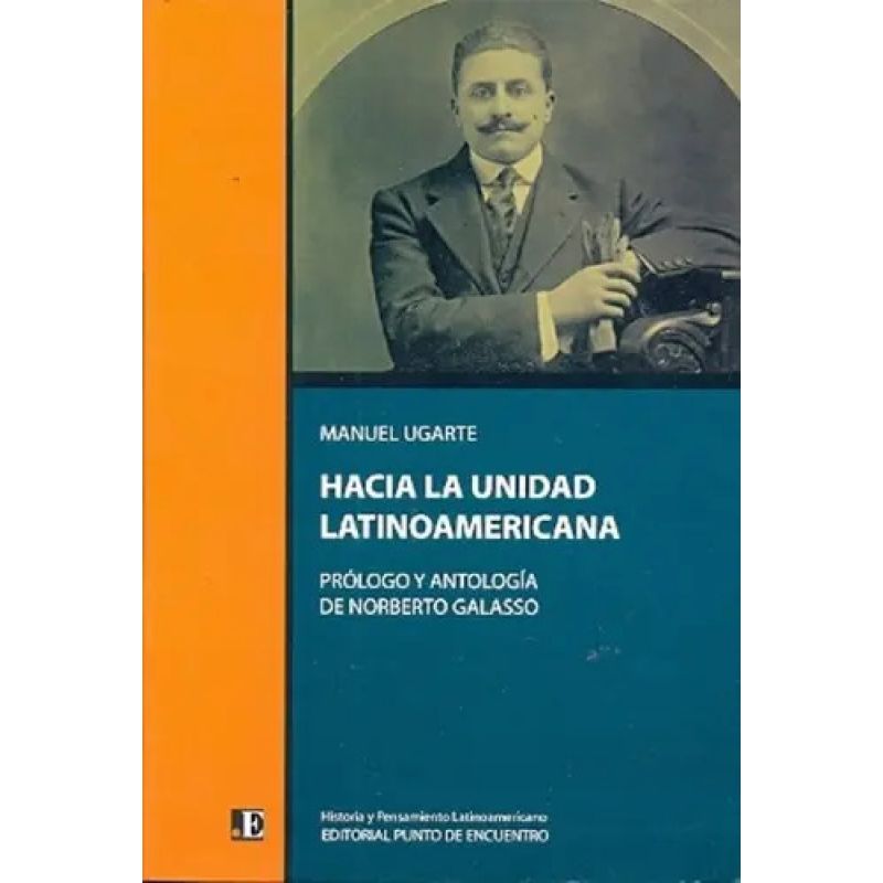 HACIA LA UNIDAD LATINOAMERICANA (Nuevo)
