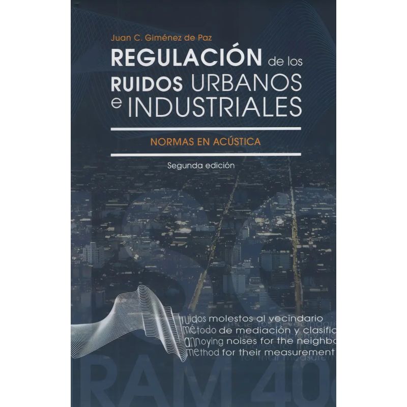REGULACION RUIDOS URBANOS E INDUSTRIALES 2/E* (Nuevo)