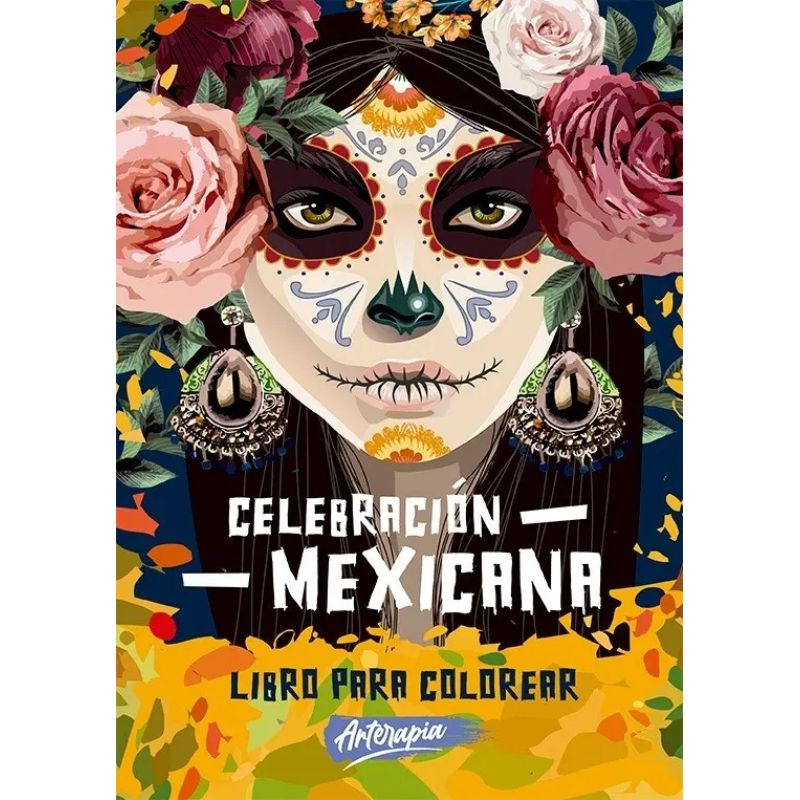 CELEBRACION MEXICANA - LIBRO PARA COLOREAR (Nuevo)