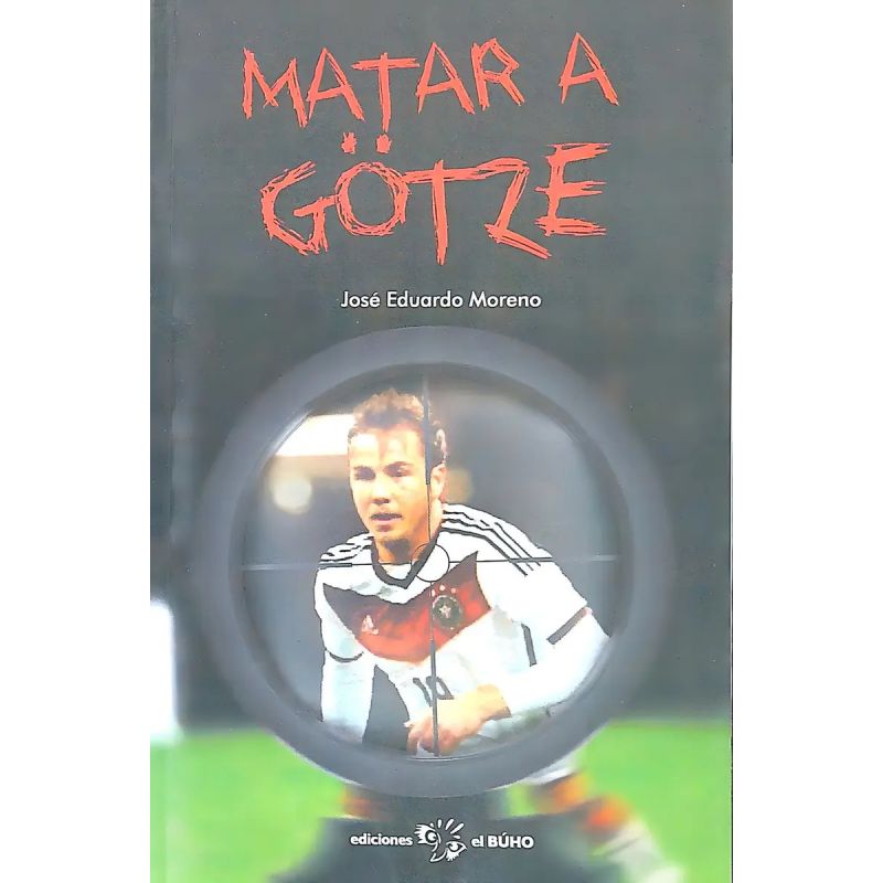 MATAR A GOTZE (Nuevo)