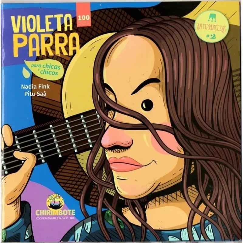 VIOLETA PARRA PARA CHICAS Y CHICOS - ANTIPRINCESAS #2 (Nuevo)
