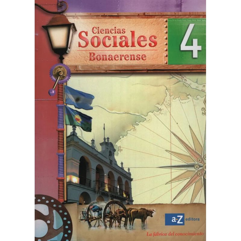 CIENCIAS SOCIALES 4 - LA FABRICA DEL CONOCIMIENTO BONAERENSE (Nuevo)