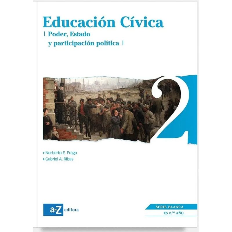 EDUCACION CIVICA 2 - SERIE BLANCA - PODER, ESTADO Y PARTICIPACION POLITICA (Nuevo)